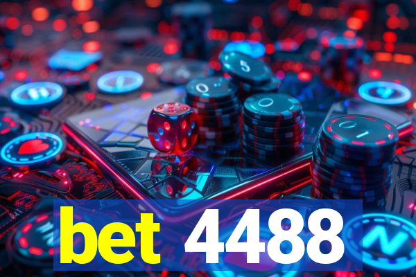 bet 4488